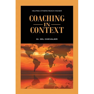 Coaching in Context: Helping Others Reach Higher