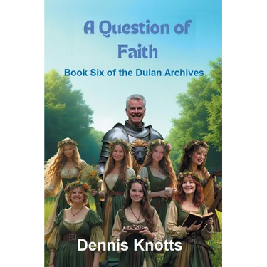 A Question of Faith: Book Six of the Dulan Archives
