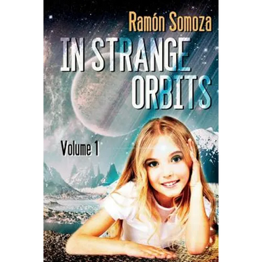 In strange orbits - Volume 1