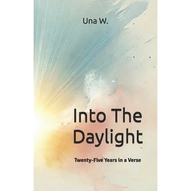 Into The Daylight: Twenty-Five Years in a Verse