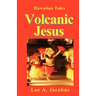 Volcanic Jesus