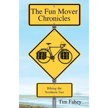The Fun Mover Chronicles: Biking the Northern Tier