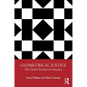 Geometrical Justice: The Death Penalty in America