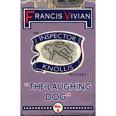 The Laughing Dog: An Inspector Knollis Mystery