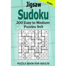 Jigsaw Sudoku Puzzle Book for Adults: 200 Easy to Medium Puzzles 9x9 (Volume 1)