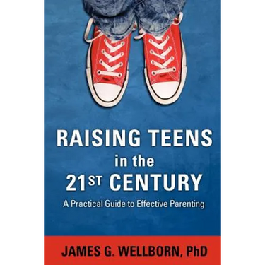 Raising Teens in the 21st Century
