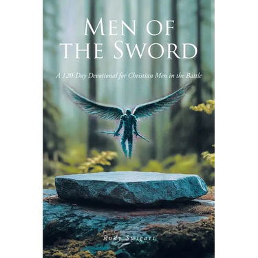 Men of the Sword: A 120-Day Devotional for Christian Men in the Battle