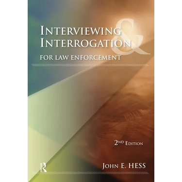 Interviewing & Interrogation for Law Enforcement