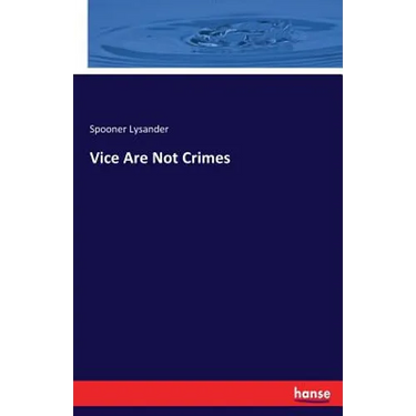 Vice Are Not Crimes