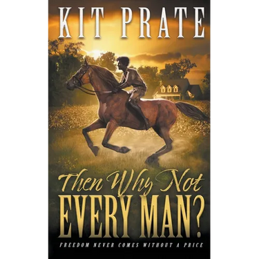Then Why Not Every Man?