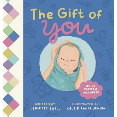 The Gift of You: A Celebration of Each Unique Baby