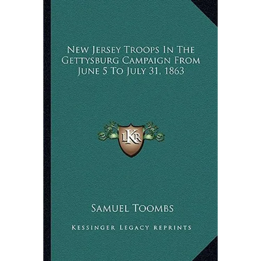 New Jersey Troops In The Gettysburg Campaign From June 5 To July 31, 1863