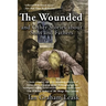 The Wounded and Other Stories about Sons and Fathers