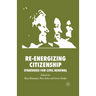 Re-Energizing Citizenship: Strategies for Civil Renewal