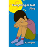 Everything Is Not Fine