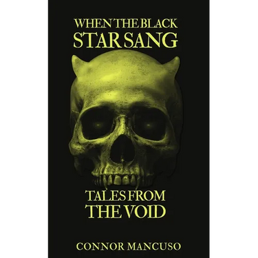 When the Black Star Sang: Tales from the Void