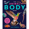 The Animal Body Book: An Insider's Guide to the World of Animal Anatomy
