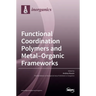 Functional Coordination Polymers and Metal-Organic Frameworks