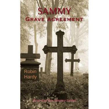 Sammy: Grave Agreement: Book 9 of the Sammy Series