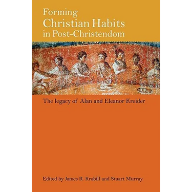 Forming Christian Habits in Post-Christendom