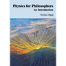 Physics for philosophers: an introduction