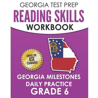 GEORGIA TEST PREP Reading Skills Workbook Georgia Milestones Daily Practice Grade 6: Preparation for the Georgia Milestones English Language Arts Test