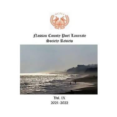 Nassau County Poet Laureate Society Review Vol. IX 2021-2022