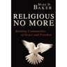 Religious No More