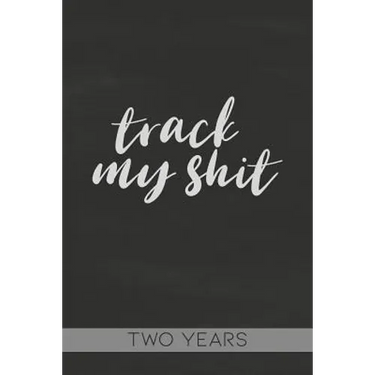 Track My Shit: Blood Sugar Tracker, Daily for Two Years