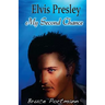 Elvis Presley: My Second Chance
