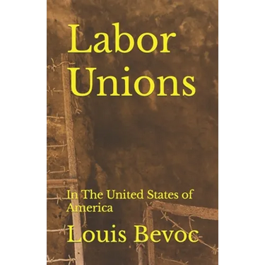 Labor Unions: In The United States of America