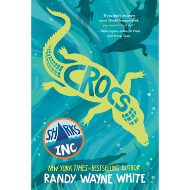 Crocs: A Sharks Incorporated Novel