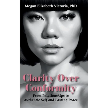 Clarity Over Conformity: From Relationships to Authentic Self and Lasting Peace