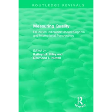 Measuring Quality: Education Indicators: United Kingdom and International Perspectives