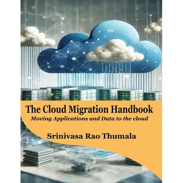 THE CLOUD MIGRATION HANDBOOK - Moving Applications and Data to the Cloud