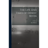 The Life and Times of Ernest Bevin; 2
