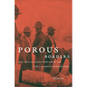Porous Borders: Multiracial Migrations and the Law in the U.S.-Mexico Borderlands