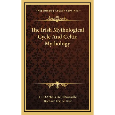 The Irish Mythological Cycle And Celtic Mythology
