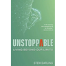 Unstoppable: Living beyond our limits