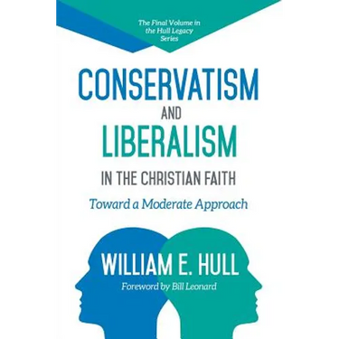 Conservatism and Liberalism in the Christian Faith