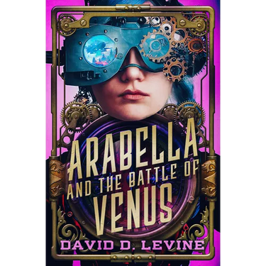 Arabella and the Battle of Venus: Volume 2