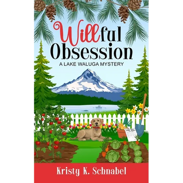 Willful Obsession: A Lake Waluga Cozy Mystery Novella
