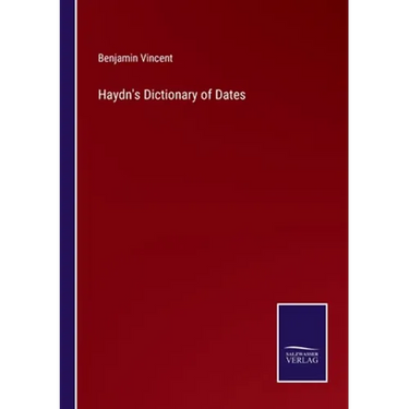 Haydn's Dictionary of Dates