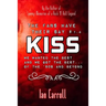 The Fans Have Their Say KISS: We Wanted the Best and We Got the Best - of the '90s and Beyond