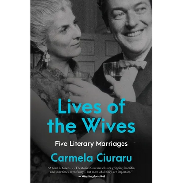 Lives of the Wives: Five Literary Marriages