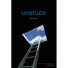 unstuck: free from (revised edition)