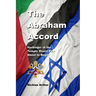The Abraham Accord: Harbinger of the Temple Mount Play about to Begin