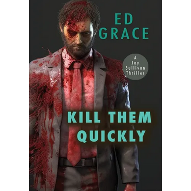 Kill Them Quickly