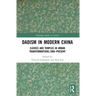 Daoism in Modern China: Clerics and Temples in Urban Transformations,1860-Present
