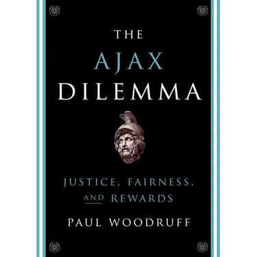 Ajax Dilemma: Justice, Fairness, and Rewards